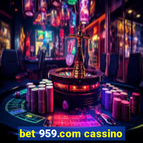 bet 959.com cassino